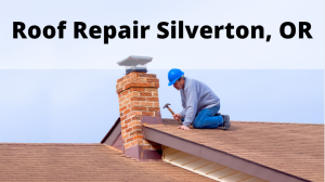 Roof Repair Silverton OR